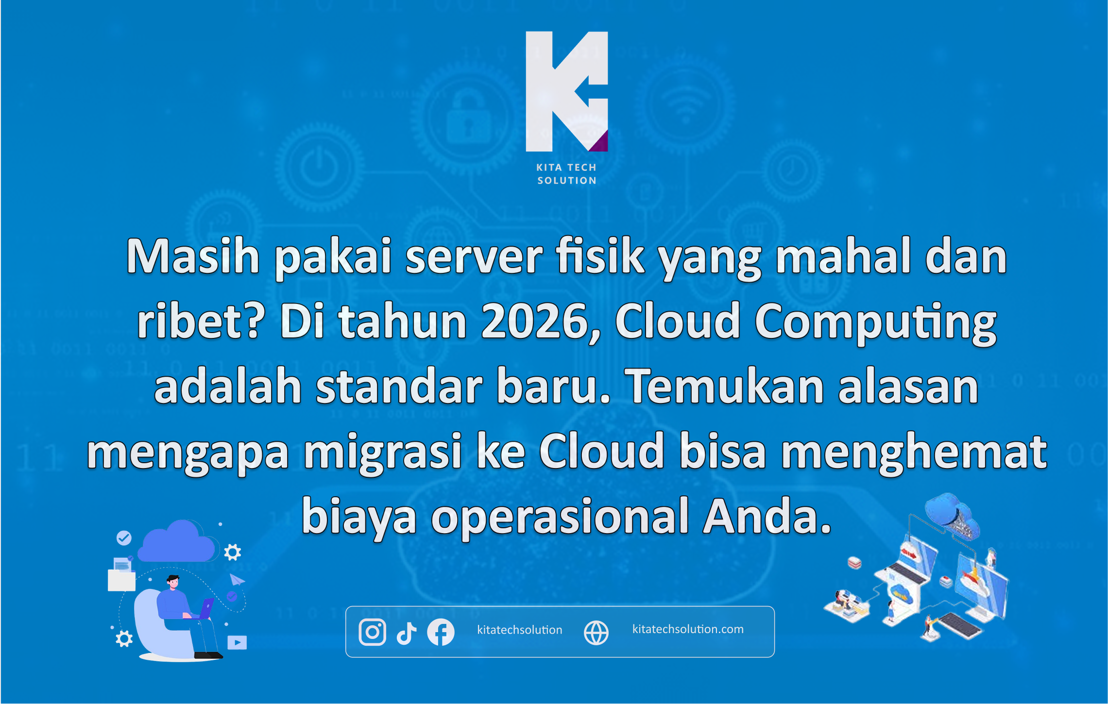 Migrasi ke Cloud: Mengapa Perusahaan Meninggalkan Server Fisik di Tahun 2026?